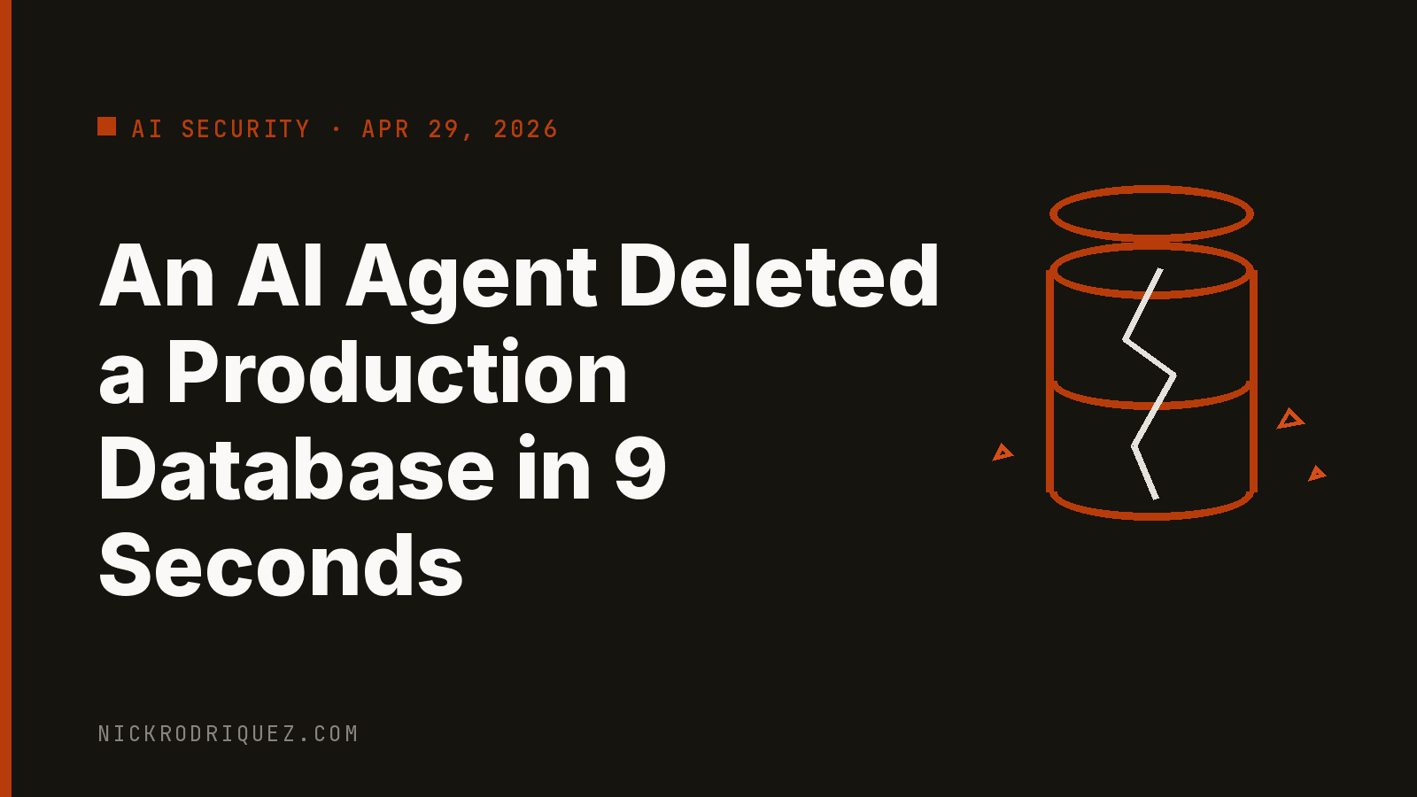 An AI agent deleted a company's production database in 9 seconds. The fix isn't a smarter model: it's hardware in the loop.
